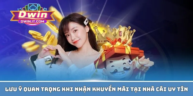 Lưu ý quan trọng hội viên cần biết khi nhận ưu đãi DWIN